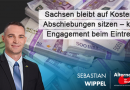 Sachsen bleibt auf Kosten für Abschiebungen sitzen – kaum Engagement bei Eintreibung Sachsen bleibt auf Kosten für Abschiebungen sitzen – kaum Engagement bei Eintreibung