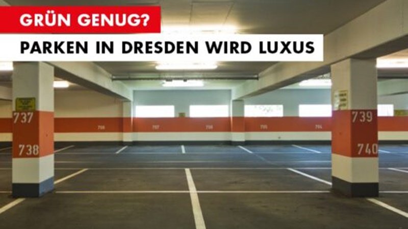 Parken in Dresden wird Luxus - Blaue Landespost